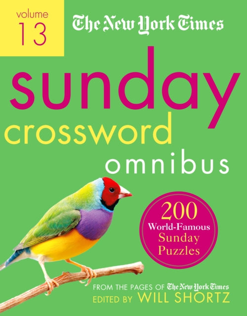 Sunday Crossword Omnibus: 200 World-famous Sunday Puzzles from the Pages of the New York Times