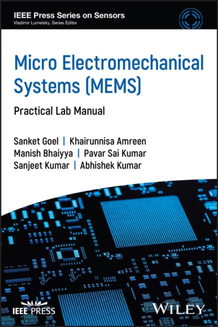 Micro Electromechanical Systems (MEMS): Practical Lab Manual