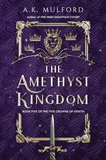 The Amethyst Kingdom: A Novel