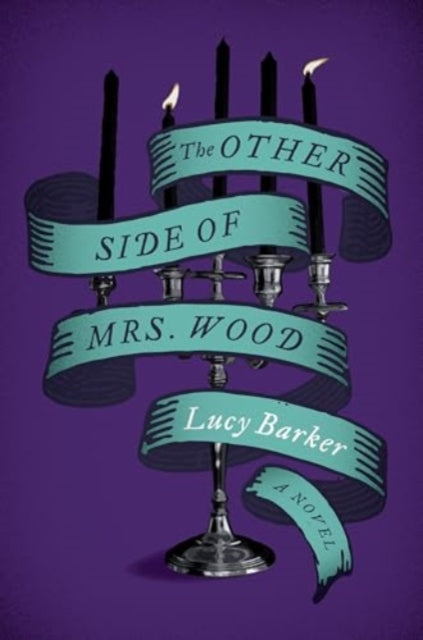 The Other Side of Mrs. Wood: A Novel