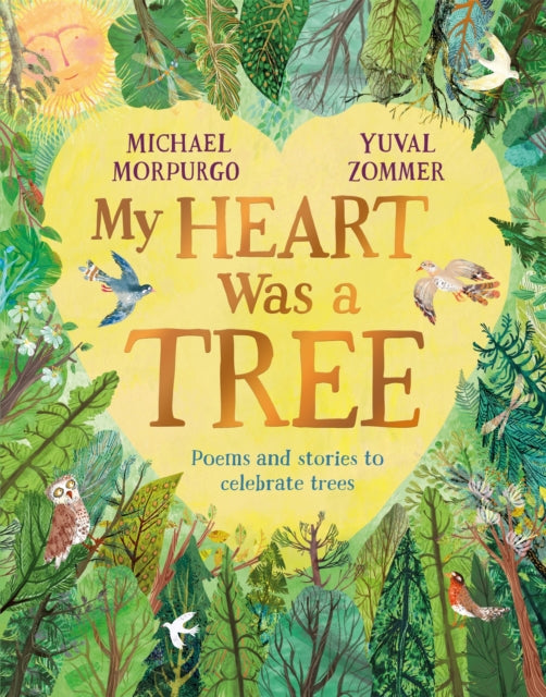My Heart Was a Tree: Poems and Stories to Celebrate Trees