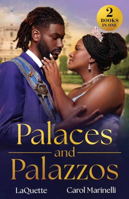 Palaces And Palazzos: Royal Bride Demand (Crowning a Devereaux) / Italian's Cinderella Temptation (Rival Italian Brothers)