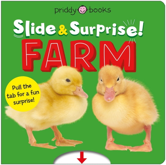 Farm (Slide & Surprise!): Pull the tabs for a fun farm surprise
