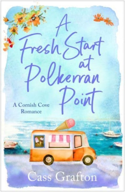 A Fresh Start at Polkerran Point: A light-hearted and beautiful Cornish seaside romance