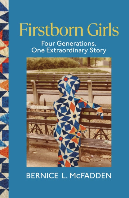 Firstborn Girls: Four Generations, One Extraordinary Story