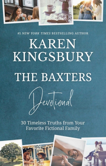 The Baxters Devotional: 30 Timeless Truths from Your Favourite Fictional Family