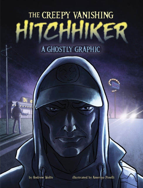 The Creepy Vanishing Hitchhiker: A Ghostly Graphic