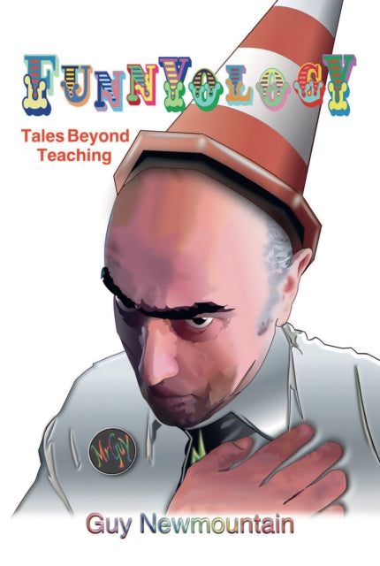 Funnyology: Tales Beyond Teaching