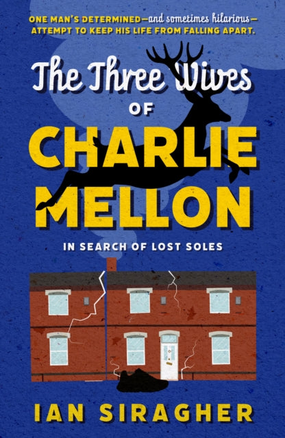 The Three Wives of Charlie Mellon: In Search of Lost Soles