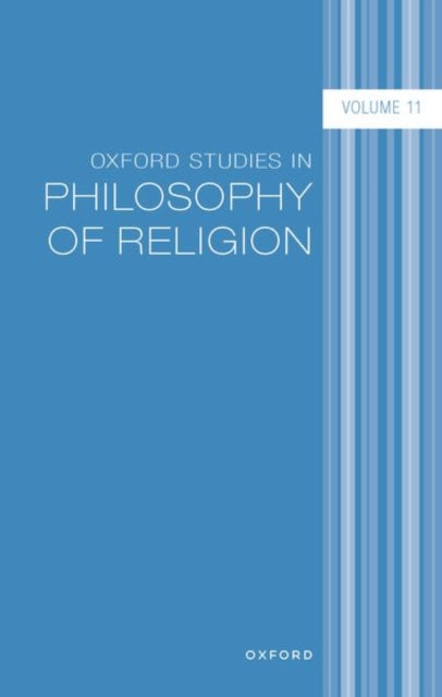 Oxford Studies in Philosophy of Religion: Volume 11