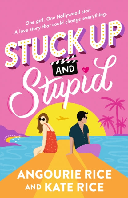 Stuck Up and Stupid: A funny and clever modern reimagining of Jane Austen's PRIDE AND PREJUDICE for the Tik-Tok generation