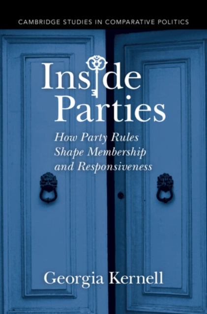 Inside Parties: How Party Rules Shape Membership and Responsiveness