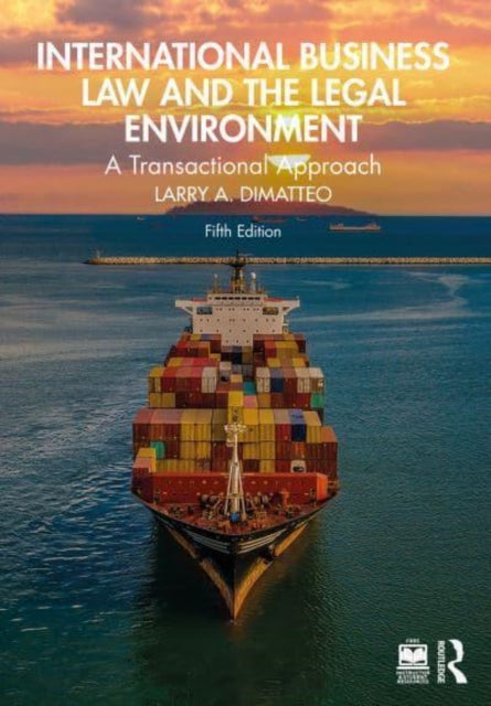 International Business Law and the Legal Environment: A Transactional Approach