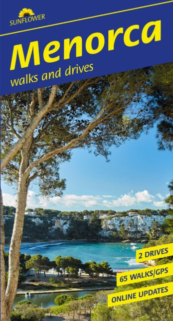 Menorca Sunflower Walking Guide: 65 walks and 2 car tours