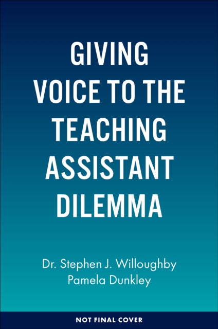 Giving Voice to the Teaching Assistant Dilemma: A Case for TA Policy Reform