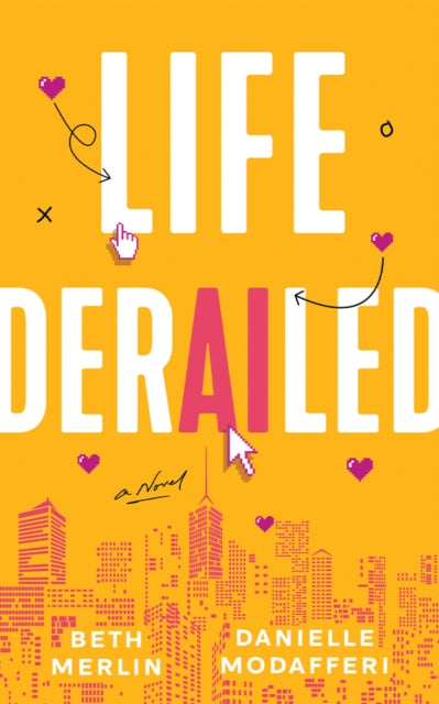 Life Derailed: A Novel