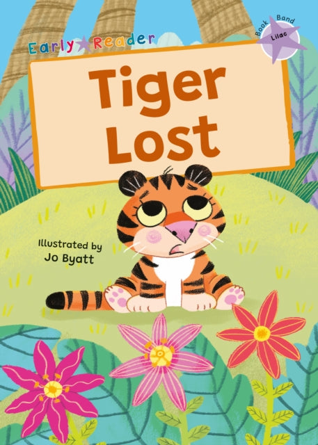 Tiger Lost: (Lilac Early Reader)