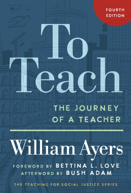 To Teach: The Journey of a Teacher