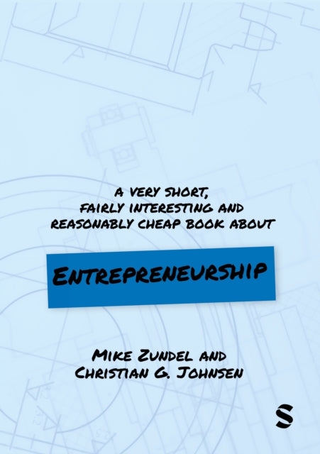A Very Short, Fairly Interesting and Reasonably Cheap Book About Entrepreneurship