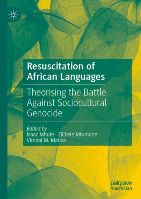 Resuscitation of African Languages: Theorising the Battle Against Sociocultural Genocide