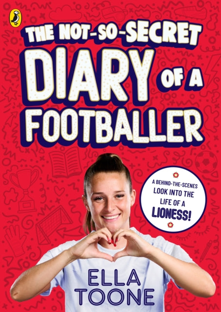 The Not-So-Secret Diary of a Footballer: A behind-the-scenes look into the life of a Lioness