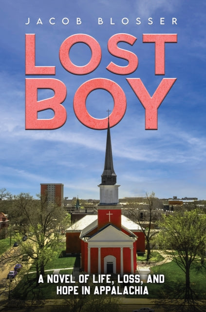 Lost Boy: A Novel of Life, Loss, and Hope in Appalachia