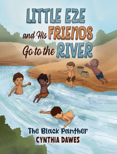 Little Eze and His Friends Go to the River: The Black Panther