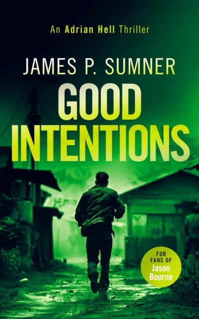 Good Intentions: A high octane assassin thriller