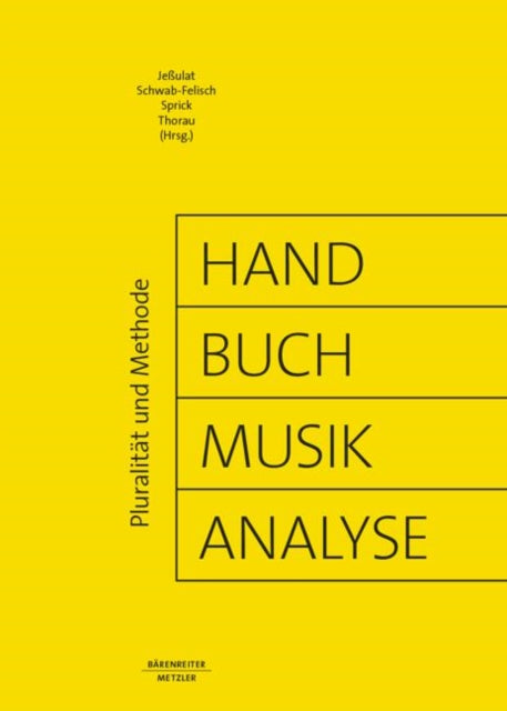 Handbuch Musikanalyse: Pluralitat und Methode