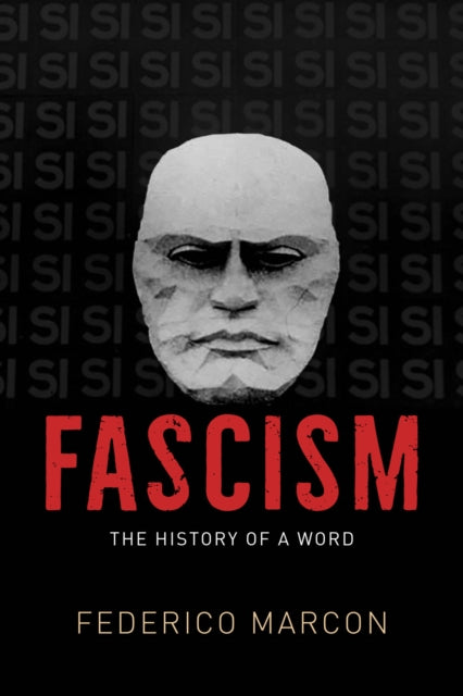 Fascism: The History of a Word