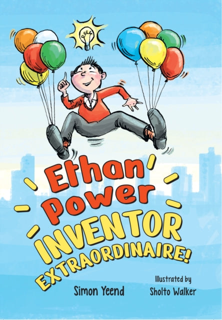 Ethan Power, Inventor Extraordinaire!: Fluency 7