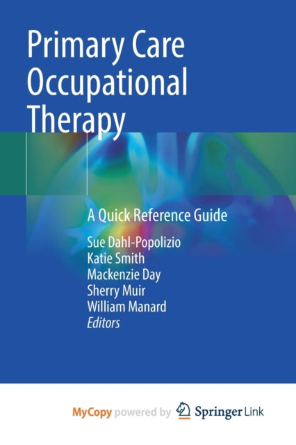Primary Care Occupational Therapy: A Quick Reference Guide