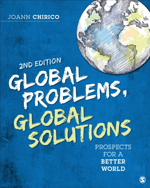 Global Problems, Global Solutions: Prospects for a Better World