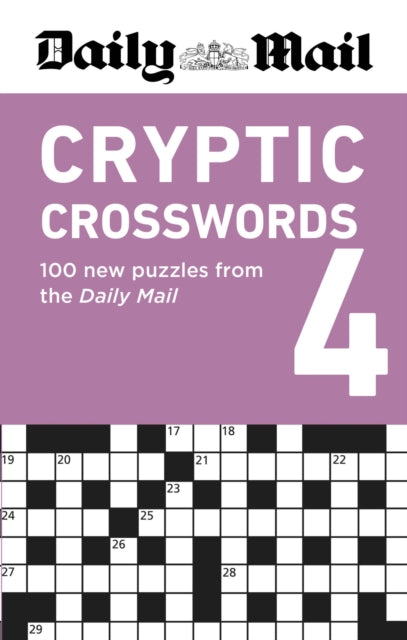 Daily Mail Cryptic Crosswords Volume 4: 100 new puzzles from the Daily Mail