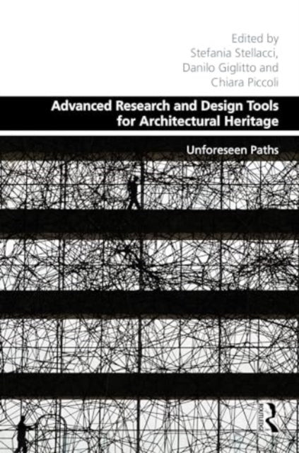 Advanced Research and Design Tools for Architectural Heritage: Unforeseen Paths