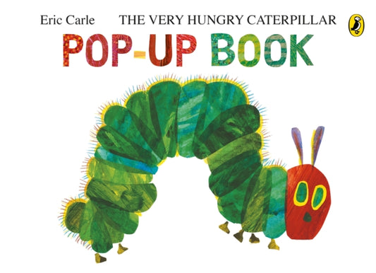 The Very Hungry Caterpillar: A Pop-Up Book