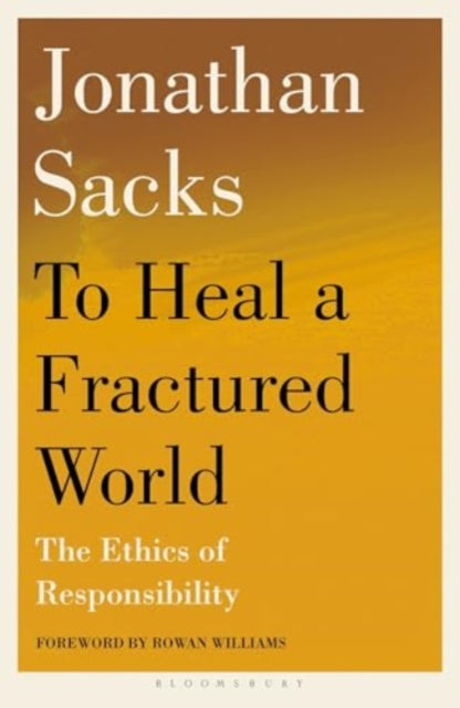 To Heal a Fractured World: The Ethics of Responsibility