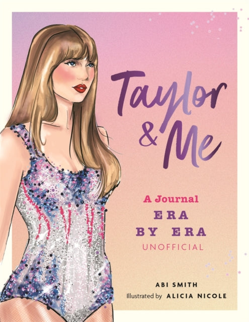 A Taylor & Me Journal: Era by Era (unofficial)