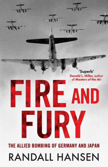 Fire and Fury: The Allied Bombing of Germany 1942-1945