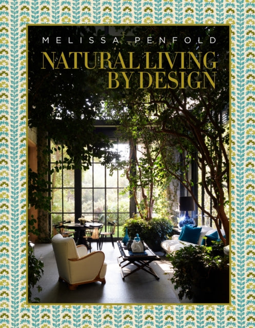 Natural Living by Design: Melissa Penfold