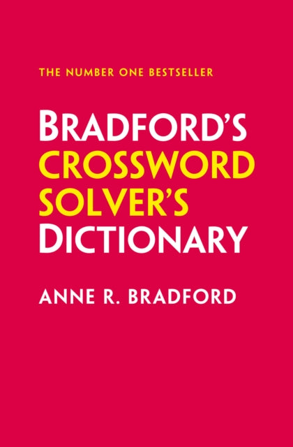 Bradford’s Crossword Solver’s Dictionary: More Than 330,000 Solutions for Cryptic and Quick Puzzles