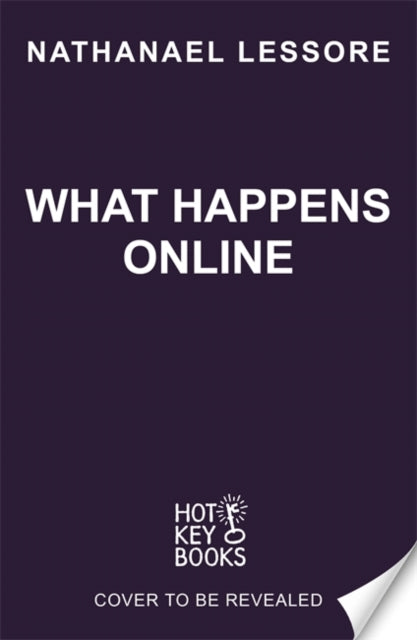 What Happens Online: The unforgettable new teen comedy from the Waterstones Children's Book Prize-winning author