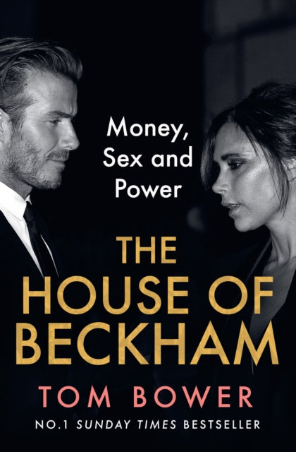 The House of Beckham: Money, Sex and Power
