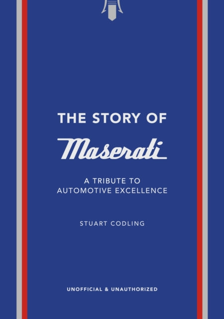 The Story of Maserati: A Tribute to Automotive Excellence