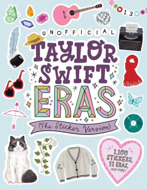 Taylor Swift Eras (The Sticker Version): 1,100 Stickers, 11 Eras, and More!