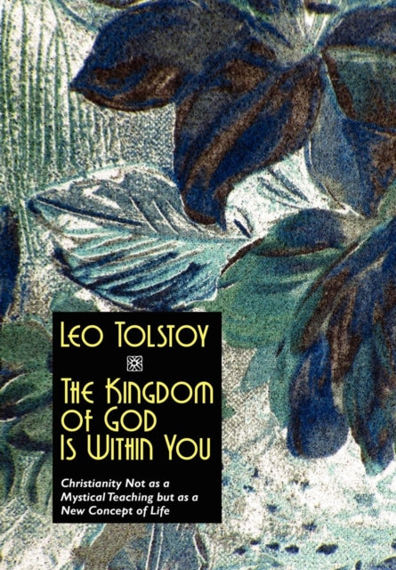 The Kingdom of God is within You