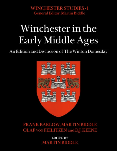 Winchester in the Early Middle Ages: An Edition and Discussion of The Winton Domesday