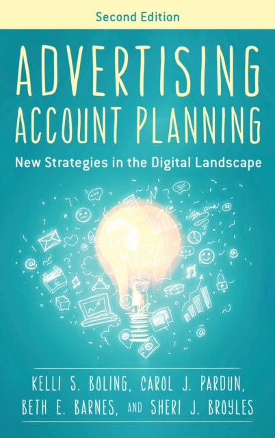 Advertising Account Planning: New Strategies in the Digital Landscape