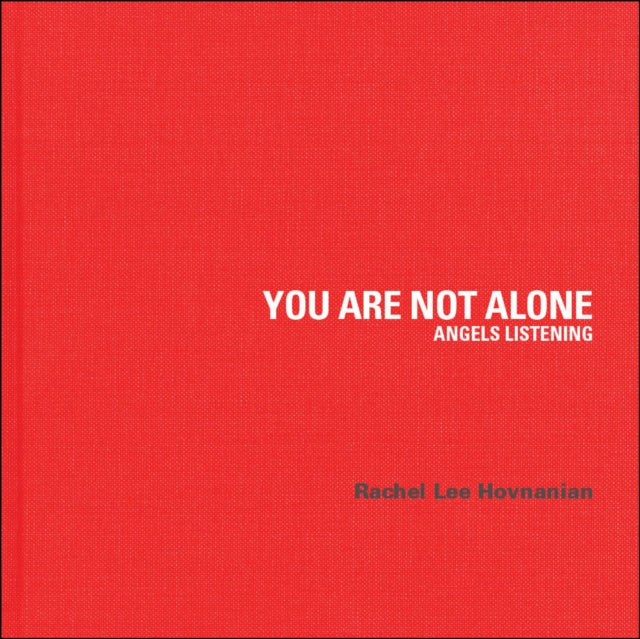 You Are Not Alone: Angels Listening