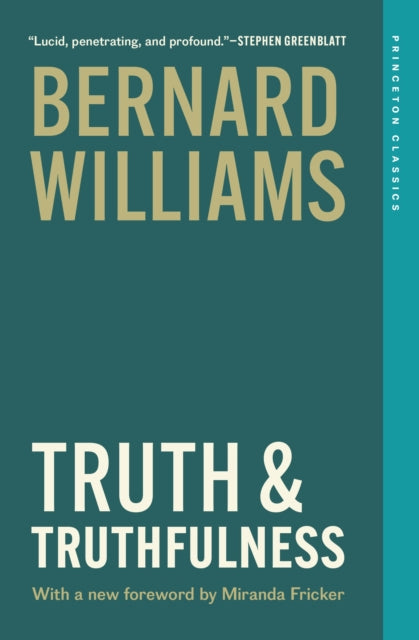 Truth and Truthfulness: An Essay in Genealogy